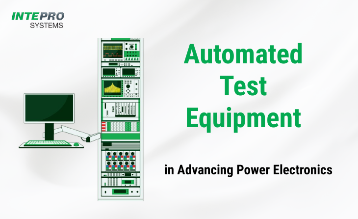 Automated Test Equipment (ATE) in Power Electronics